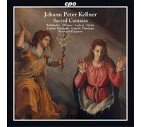Johann Peter Kellner Johann Peter Kellner: Sacred Cantatas (CD) Album