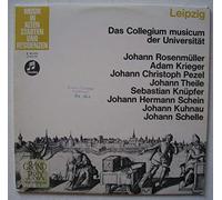 Johann Rosenmüller , Adam Krieger , Johann Pezel , Johann Theile , Sebastian Knüpfer , Johann Hermann Schein , Johann Kuhnau , Johann Schelle - Leipzig - Das Collegium Musicum Der Universität - Parnass - 92 834, Columbia - 92 834