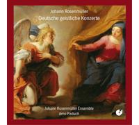 Johann Rosenmüller Johann Rosenmüller: Deutsche Geistliche Konzerte (CD) Album