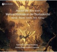 Johann Schelle Weihnachtsmusik an Der Thomaskirche: Machet Die Tore Weit (CD)