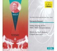 Johann Sebastia Ferruccio Busoni: Today Playing All His 1905/1907 Interpret (CD)