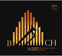 Johann Sebastia Igor Cecocho/Piotr Rojek: Bach: Transcriptions for Trumpet (CD)