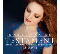 Johann Sebastia Rachel Barton Pine: Testament: J.S. Bach: Complete Sonatas (CD)