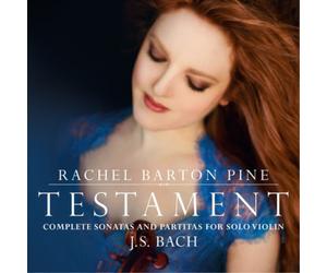Johann Sebastia Rachel Barton Pine: Testament: J.S. Bach: Complete Sonatas (CD)