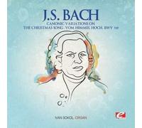 Johann Sebastian B CANONIC VARIATIONS ON THE CHRISTMAS SONG - VOM HIMMEL HO (CD)