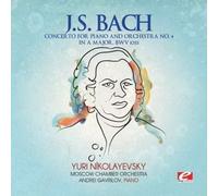 Johann Sebastian B CONCERTO FOR PIANO AND ORCHESTRA NO. 4 IN A MAJOR, BWV 1 (CD)