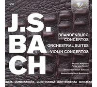 Musica Amphion - Brandeburg Concertos, Orchestral Suites,Violin Concertos - Quintessence