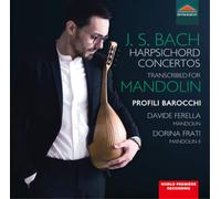 Johann Sebastian Bac J. S. Bach: Harpsichord Concertos Transcribed Mandoli (CD)