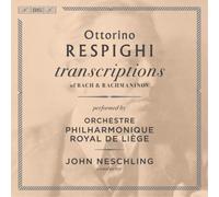 Johann Sebastian Bac Ottorino Respighi: Transcriptions of Bach & Rachmanino (CD)