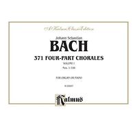 Johann Sebastian Bach 371 Four-Part Chorales: Numbers 1-198 for Organ or Piano
