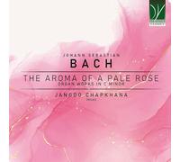 Johann Sebastian Bach - Audio Cd Johann Sebastian Bach - The Aroma Of A Pale Rose, Organ Works In C Minor