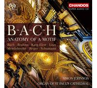 Johann Sebastian Bach B-A-C-H: Anatomy of a Motif (CD) Album