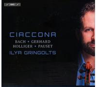 Johann Sebastian Bach Bach/Gerhard/Holliger/Pauset: Ciaccona (CD)
