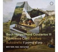 Audio Cd Johann Sebastian Bach / Francesco Corti - Harpsichord Concertos 3