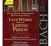 Johann Sebastian Bach Bach: Late Works from the Leipzig Period (CD) Album