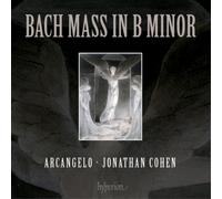 Arcangelo;Johann Sebastian Bach;Jonathan Cohen - Bach: Mass in B Minor
