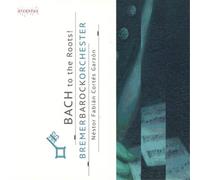 Johann Sebastian Bach Bach to the Roots (CD) Album