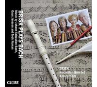 Johann Sebastian Bach Brisk Recorder Quartet Amsterdam: Brisk Plays Bach (CD)