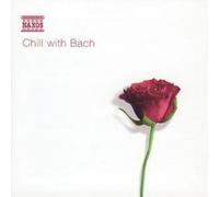 Johann Sebastian Bach Chill With Bach (CD) Album