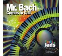 Johann Sebastian Bach Classical Kids: Mr. Bach Comes to Call (CD) Album