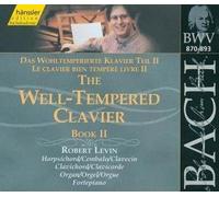 Johann Sebastian Bach (Composer) - Bach: The Well-Tempered Clavier, Book II, BWV 870-893 (Edition Bachakademie Vol 117) /Levin (hpd, clavichord, organ, fp) By Johann Sebastian Bach (Composer) (2004-07-19)