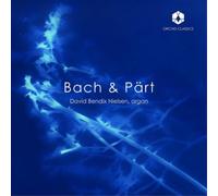 Johann Sebastian Bach David Bendix Nielsen: Bach & Pärt (CD) Album