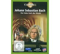 Johann Sebastian Bach - Der liebe Gott der Musik