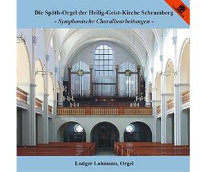 Johann Sebastian Bach Die Späth-Orgel Der Heilig-Geist-Kirche Schramberg (CD)
