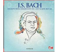 Johann Sebastian Bach EXCERPTS FROM ENGLISH SUITE NO. 4 IN F MAJOR, BMV 809 (CD)