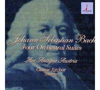 Johann Sebastian Bach Four Orchestral Suites (Ars Antiqua Austria) (CD) Album