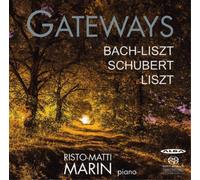 Johann Sebastian Bach/Franz Liszt Bach-Liszt/Schubert/Liszt: Gateways (CD)