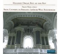 Johann Sebastian Bach Holzhey Organ Rot an Der Rot (CD) Album