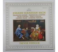 Johann Sebastian Bach: Italienisches Konzert / Franzosische Overture / Italian Concerto / French Overture / Concerto Italien / Overture Francaise - Trevor Pinnock