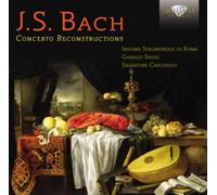 Johann Sebastian Bach J.S. Bach: Concerto Reconstructions (CD) Album