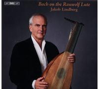 Johann Sebastian Bach Jakob Lindberg: Bach On the Rauwolf Lute (CD) Hybrid