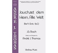 Johann Sebastian Bach-Jauchzet Dem Herrn, Alle Welt-CHORAL SCORE