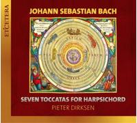 Pieter Dirksen – J.S. Bach: Sette Toccate per Clavicembalo – CD