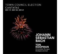 Johann Sebastian Bach Johann Sebastian Bach: Town Council Election Cantatas (CD)