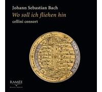 Johann Sebastian Bach Johann Sebastian Bach: Wo Soll Ich Fliehen Hin (CD) Album