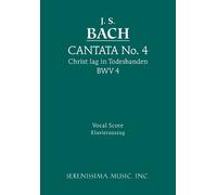 Johann Sebastian Bach John Ebenezer West Gu Cantata No. 4: Christ L (Tascabile)