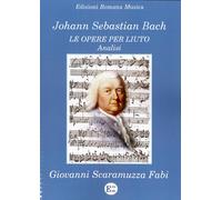Johann Sebastian Bach. Le opere per liuto. Analisi