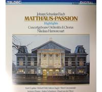 Johann Sebastian Bach : "Mattaus-Passion", BWV 244 - Highlights