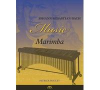 Johann Sebastian Bach - Music for Marimba