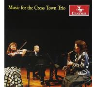 JOHANN SEBASTIAN BACH Music for the Cross Town Trio (CD)