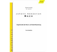 Johann Sebastian Bach - Org Chorales from the Rinc
