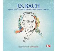 Johann Sebastian Bach PARTITA NO. 6 FOR HARPSICHORD IN E MINOR, BWV 830 (CD)