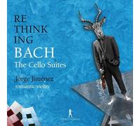 Johann Sebastian Bach Rethinking Bach: The Cello Suites (CD) Album