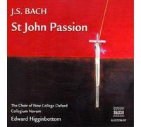 Johann Sebastian St. John Passion (Higginbottom, Choir of New College Oxf (CD)
