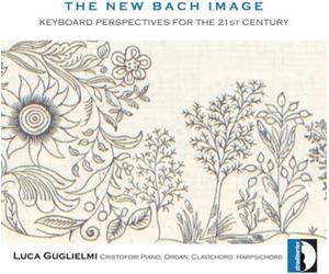 Johann Sebastian The New Bach Image: Keyboard Perspectives for the 21st Ce (CD)