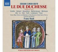 7215439 Audio Cd Johann Simon Mayr - Le Due Duchesse (2 Cd)